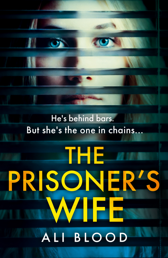 THE PRISONER'S WIFE - Ali Blood